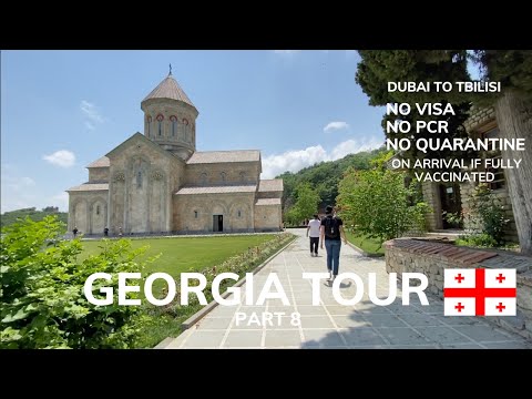 GEORGIA TOUR PART 8 | QUARANTINE FREE TRAVEL DUBAI TO TBILISI 2021| MONASTERY OF ST. NINO AT BODBE